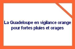 La Guadeloupe en vigilance orange pour fortes pluies et orages