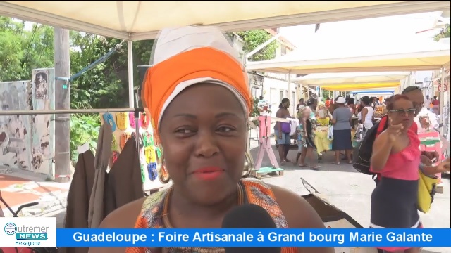 [Vidéo] GUADELOUPE .Foire Artisanale à Grand bourg Marie Galante
