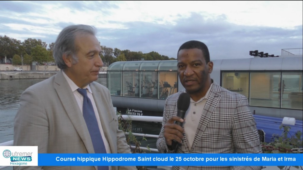 [Vidéo] HEXAGONE. Course hippique Hippodrome Saint Cloud le 25 octobre pour les sinistrés de Maria et Irma