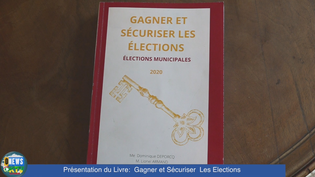 [Vidéo] Onews Guadeloupe. Ouvrage « Gagner et sécuriser les élections municipales 2020 »