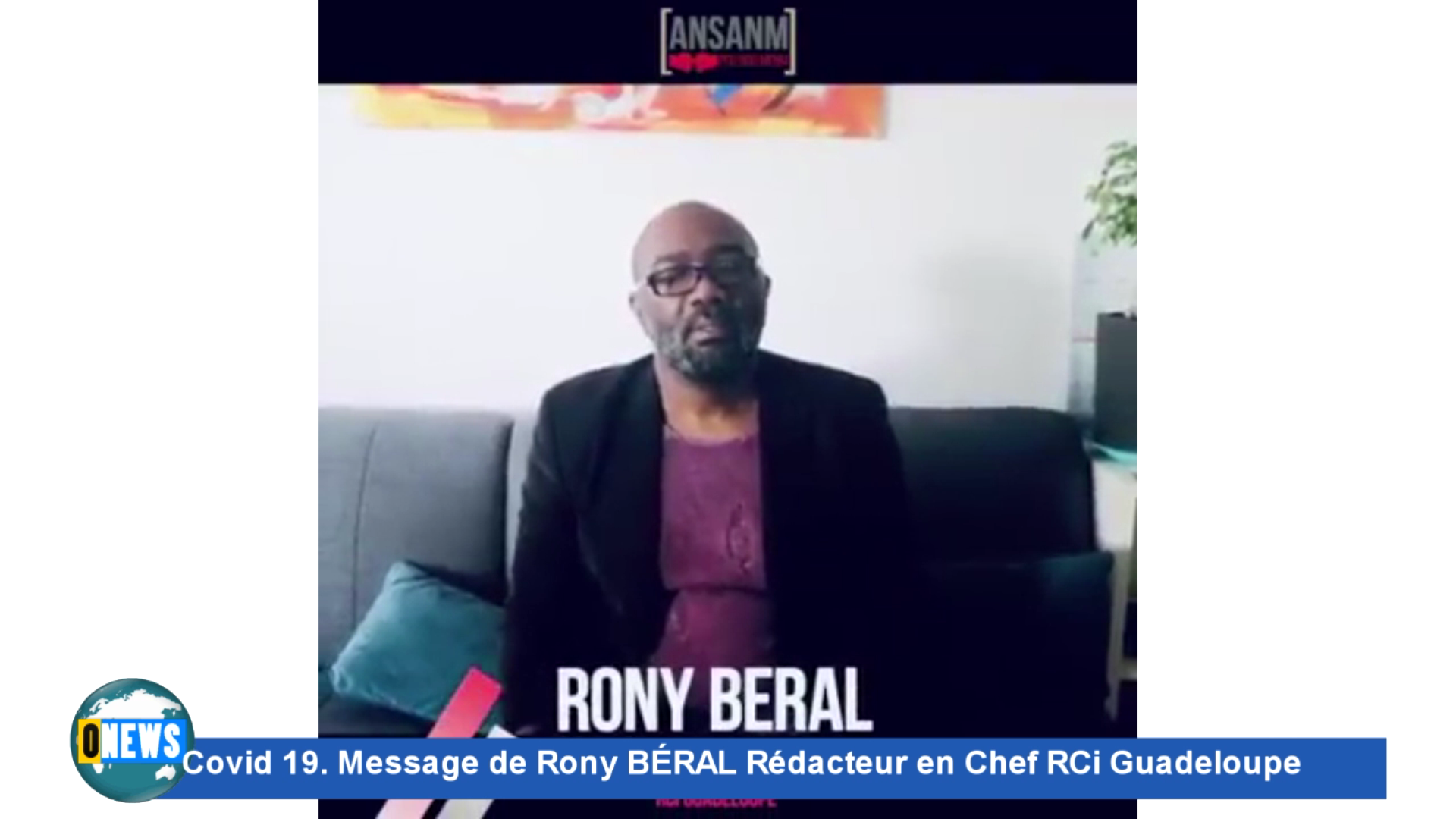 [Vidéo] Covid 19. message de Rony BÉRAL Rci Guadeloupe.