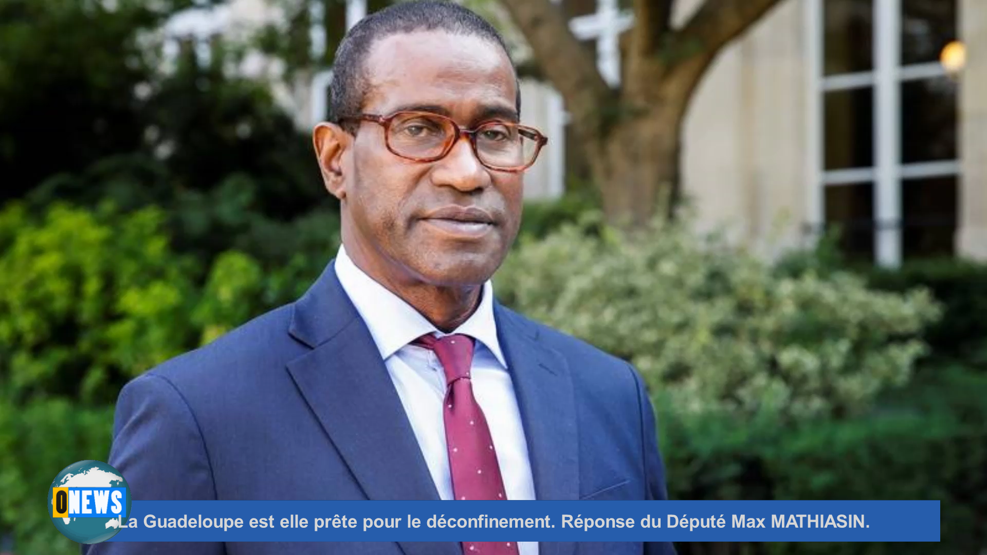 [Vidéo]La Guadeloupe est elle prête pour le déconfinement. Réponse du Député Max MATHIASIN.