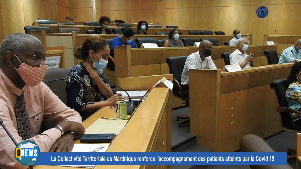 [Vidéo] Martinique. La CTM renforce l accompagnement des patients atteints par le Covid