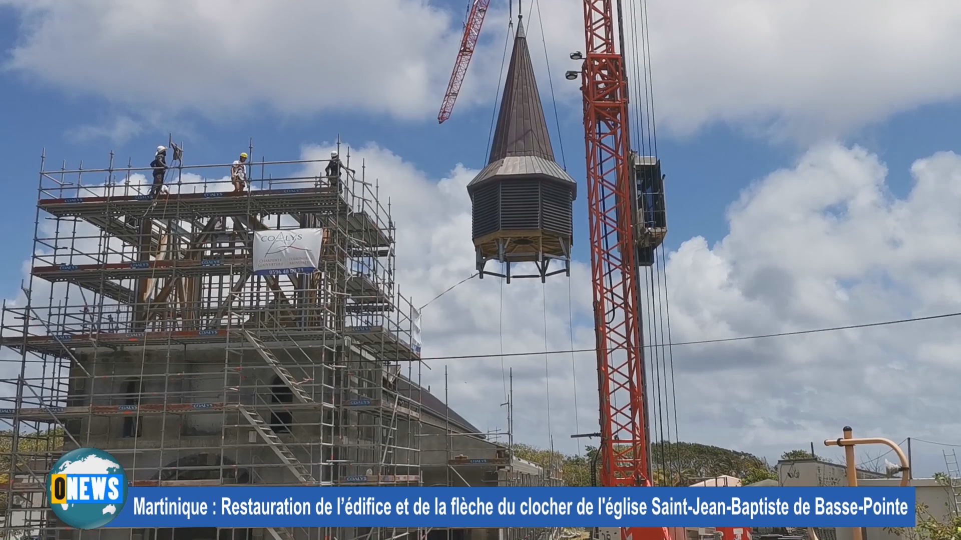 [Vidéo] Martinique. Restauration à Basse Pointe de l’église Saint Jean Baptiste avec l installation de son clocher