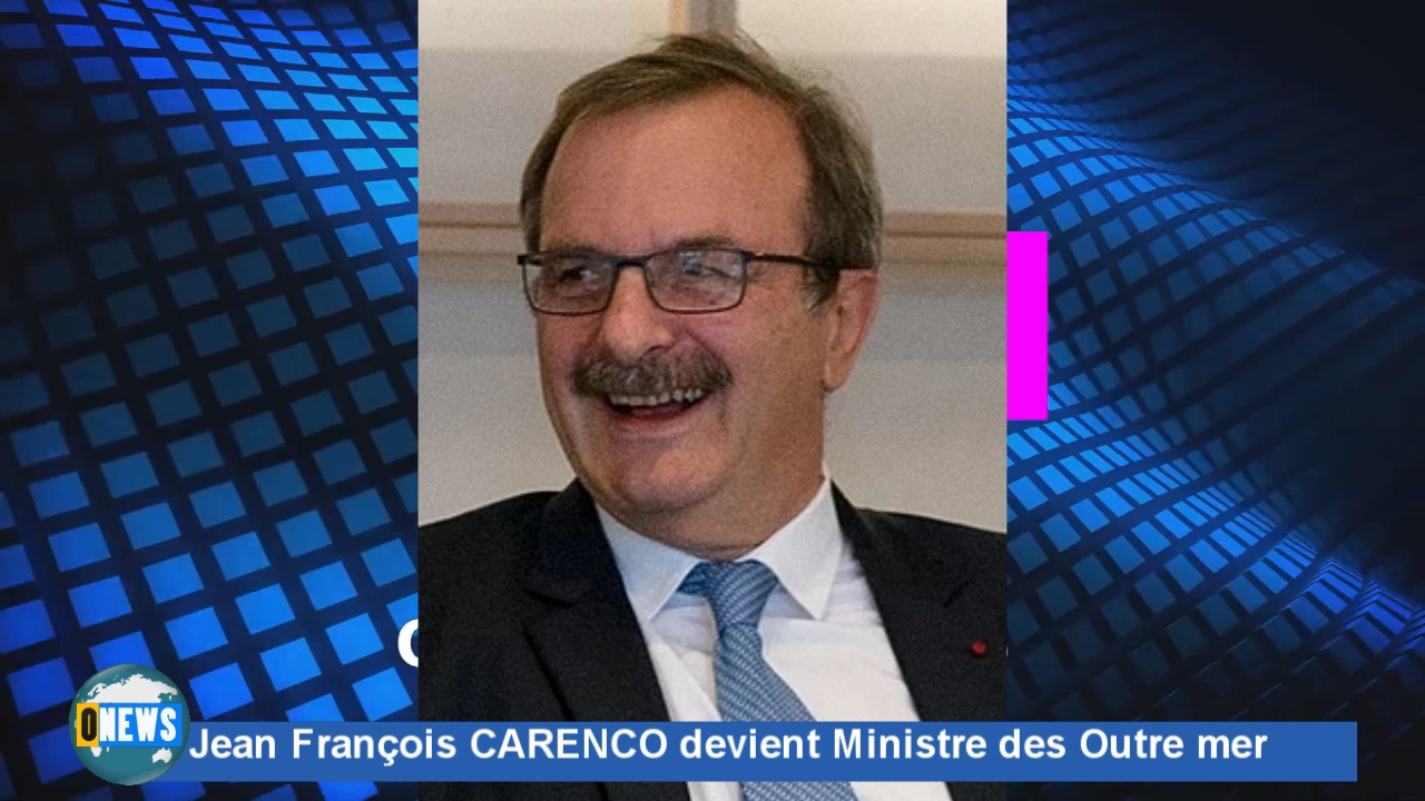 Jean François CARENCO nouveau Ministre des Outre mer
