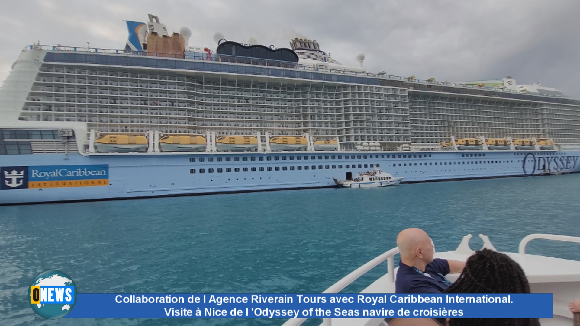 [Vidéo] Collaboration de l Agence Riverain Tours avec Royal Caribbean International. Visite à Nice de l ‘Odyssey of the Seas navire de croisières