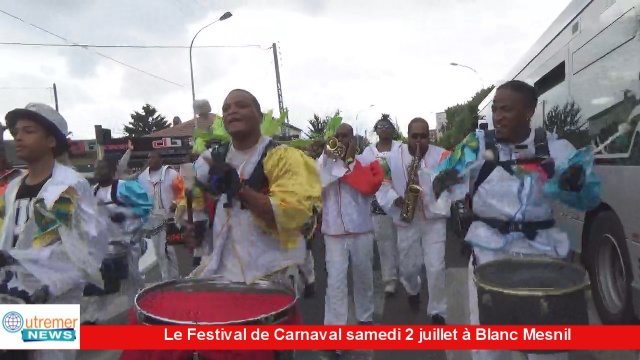 HEXAGONE. Le festival de carnaval samedi 1er juillet à Blanc mesnil