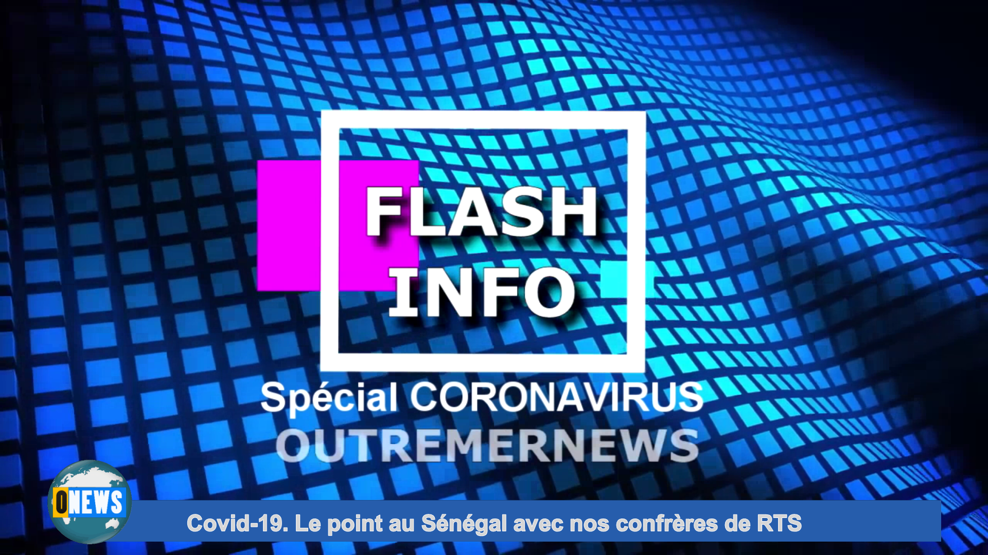 [Vidéo] Covid 19 Le point au Sénégal avec nos confrères de RTS