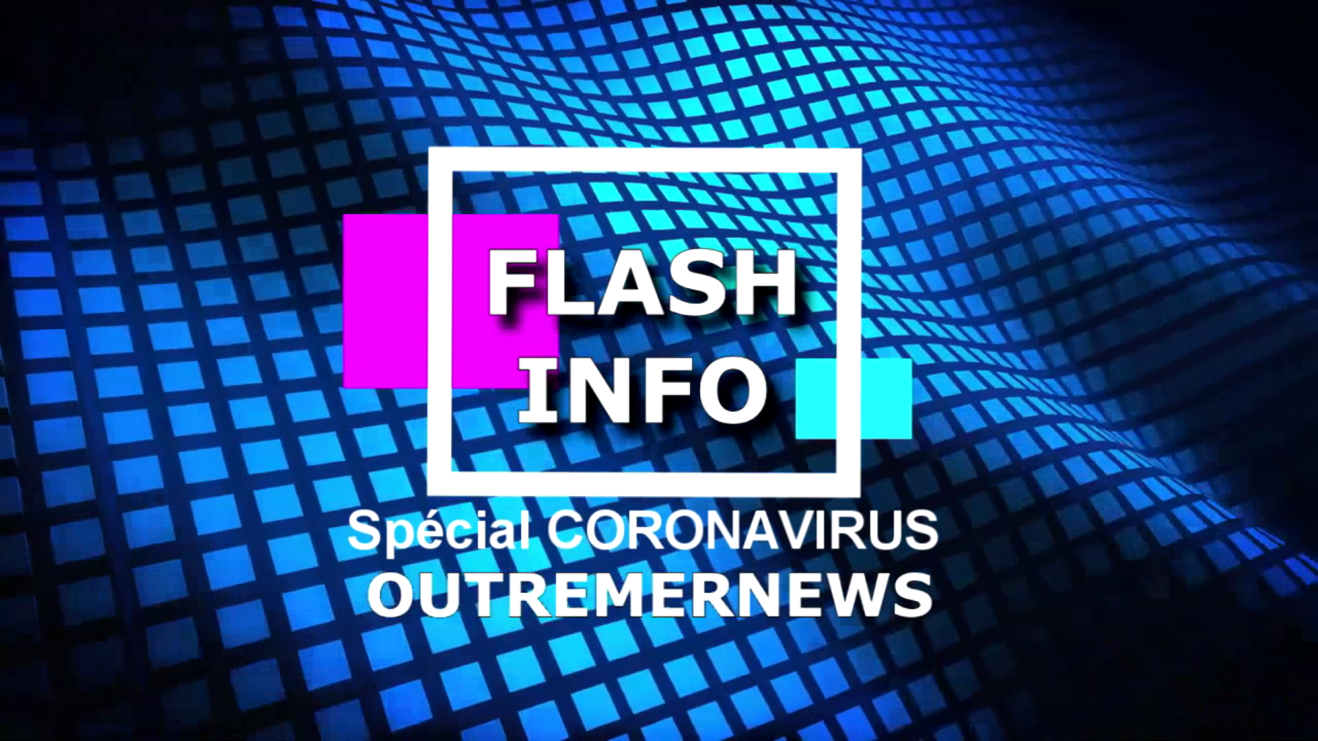 [Vidéo] Onews. Magazine spécial Covid 19. Décès de Georges MERLOT, témoignages des ultramarins dans le confinement.