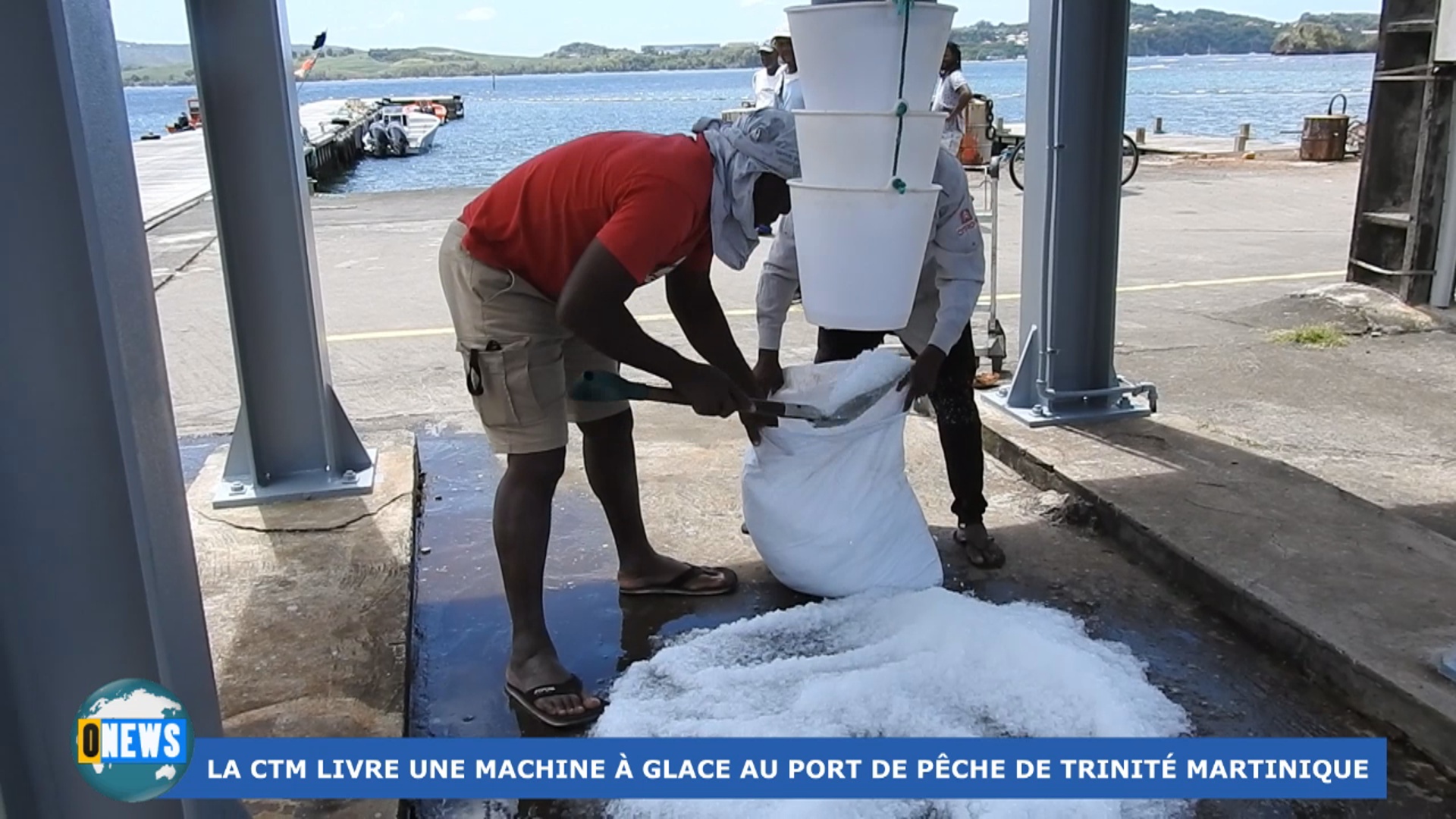 [Vidéo] Onews Martinique. Livraison d’une machine à glace au Port de Pêche de Trinité