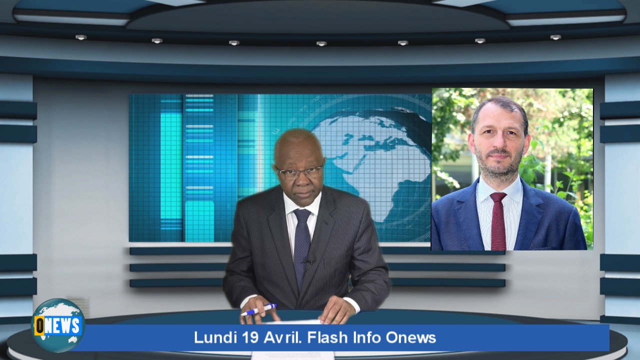 [Vidéo] Onews. Flash Info Lundi 19 avril