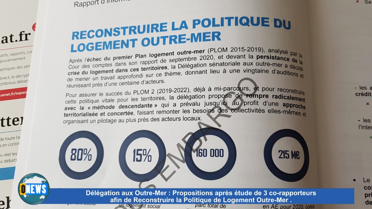 [Vidéo] Reconstruire la Politique de loegement en Outre mer. Propositions de 3 co-rapporteurs à la demande de la délégation sénatoriale aux Outre mer