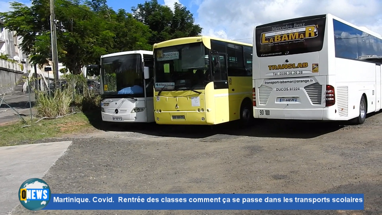 [Vidéo] Onews Martinique. Covid. Rentrée des classes comment ça se passe dans les transports scolaires