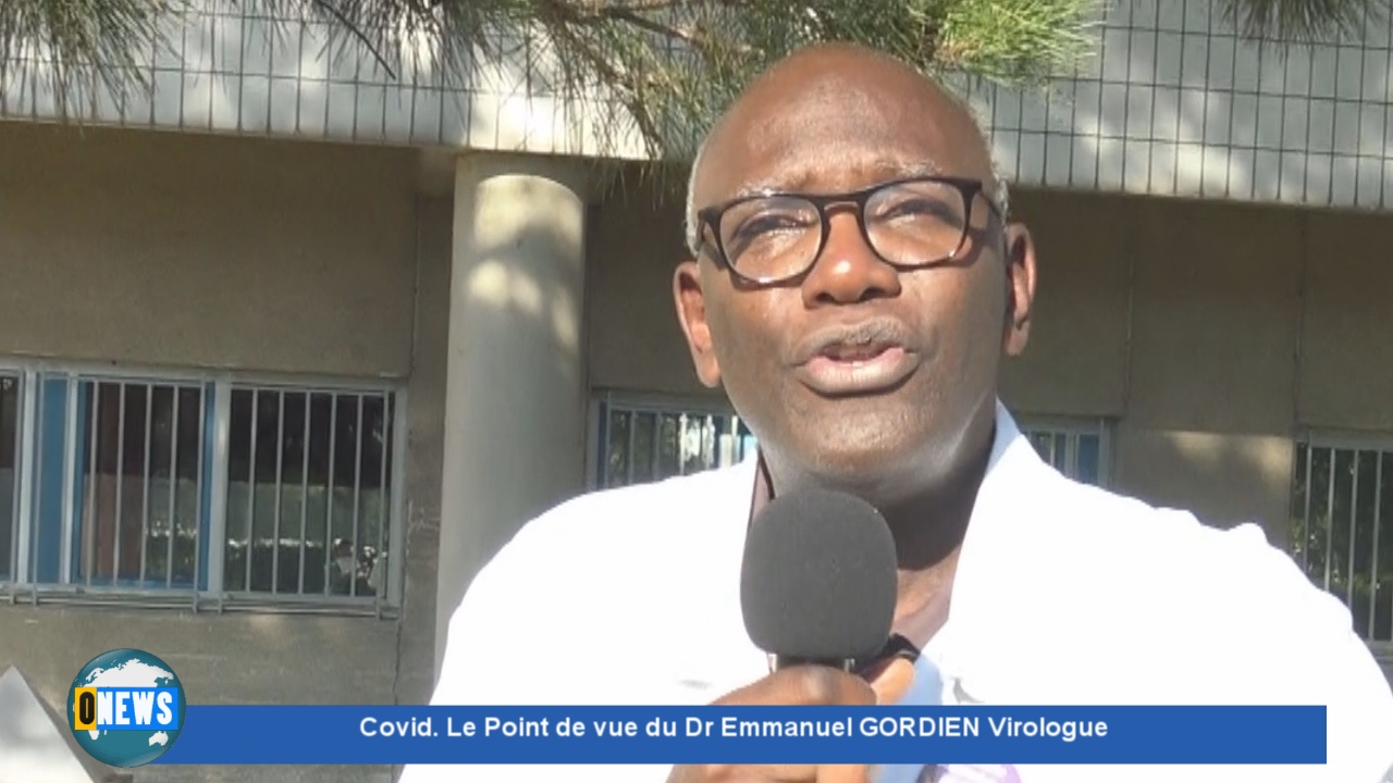 [Vidéo] Hexagone. Covid Le Dr Emmanuel GORDIEN Virologue donne son point de vue.