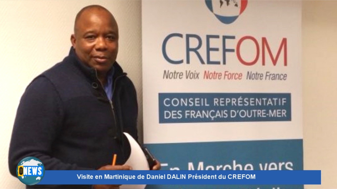 Visite de Daniel DALIN Président du CREFOM en Martinique