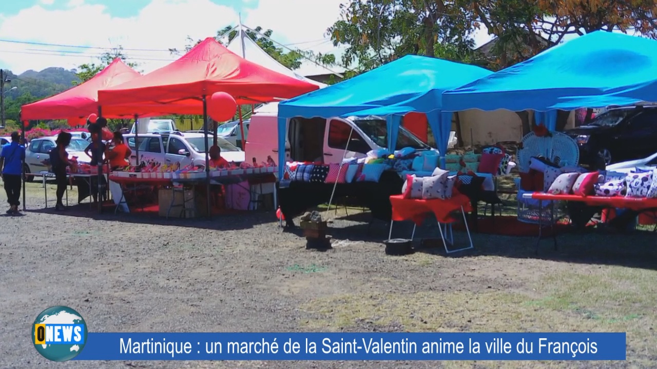 [Vidéo] Onews Martinique. Un marché de la Saint Valentin anime la ville du François