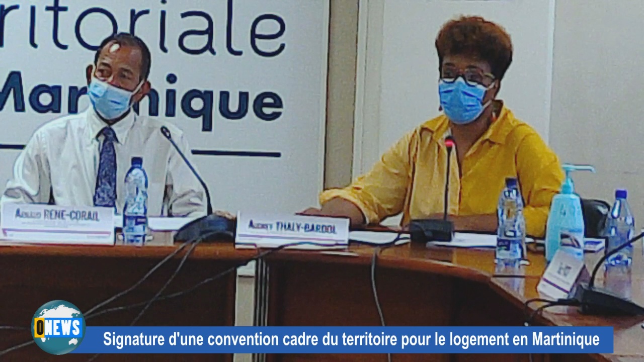 [Vidéo]Signature d une convention cadre du territoire pour le logement en Martinique