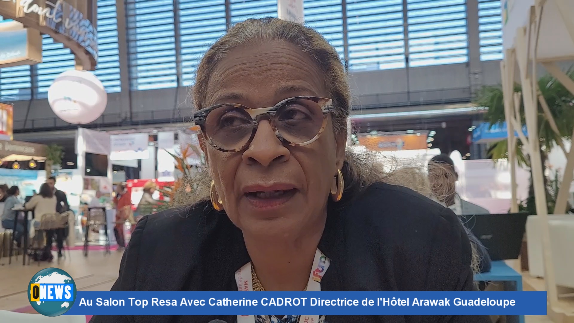 [Vidéo] Au Salon Top Resa Avec Catherine CADROT Directrice de l’Hôtel Arawak Guadeloupe