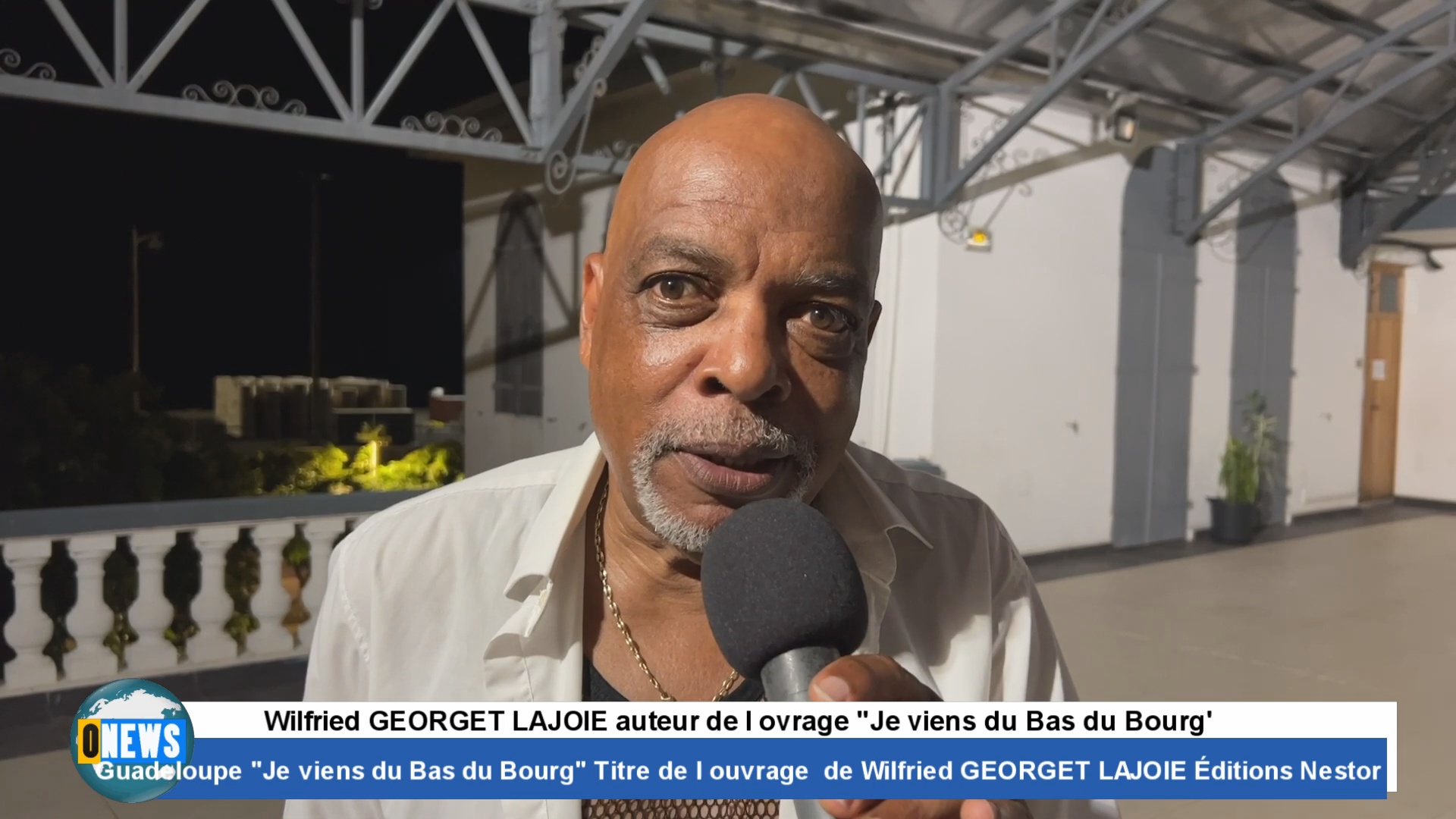 [Vidéo] Guadeloupe « Je viens du Bas du Bourg » Titre de l ouvrage de Wilfried GEORGET LAJOIE Éditions Nestor