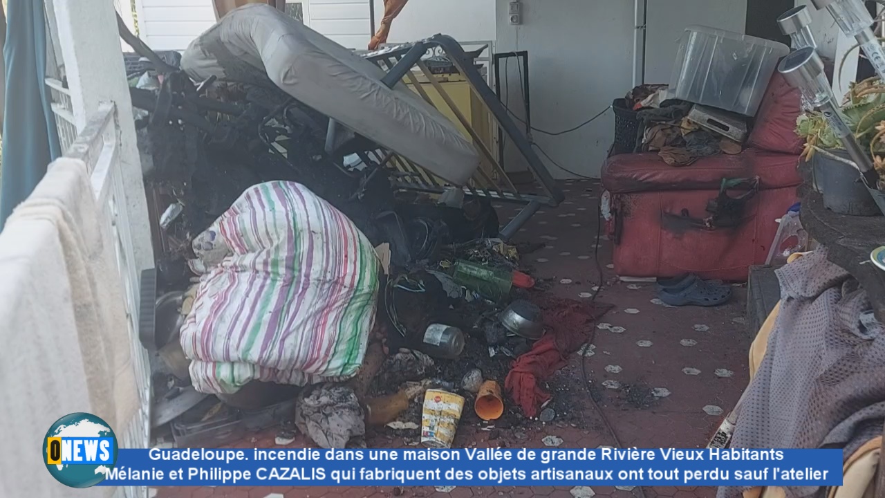 Guadeloupe. incendie dans une maison Vallée de grande Rivière Vieux Habitants Mélanie et Philippe CAZALIS qui fabriquent des objets artisanaux ont tout perdu sauf l’atelier