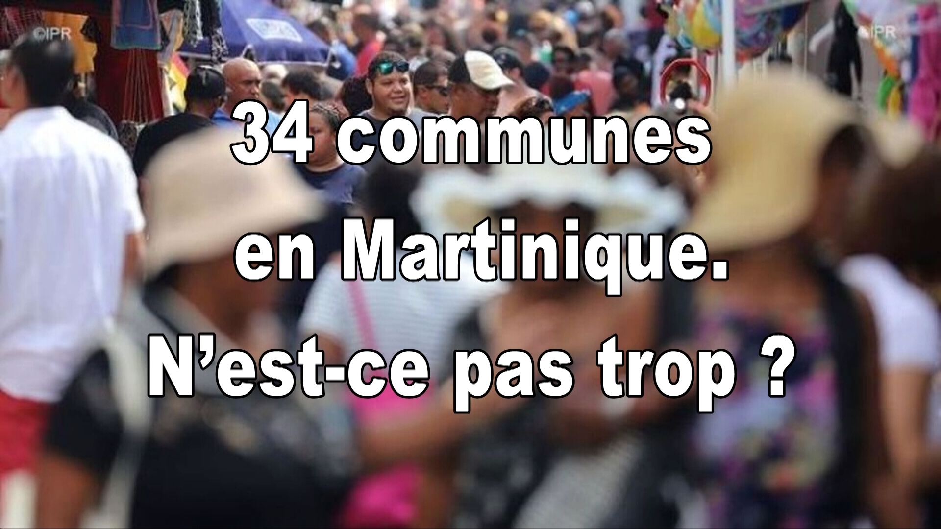 Martinique. Micro trottoir KMT. 34 communes en Martinique n est ce pas trop?