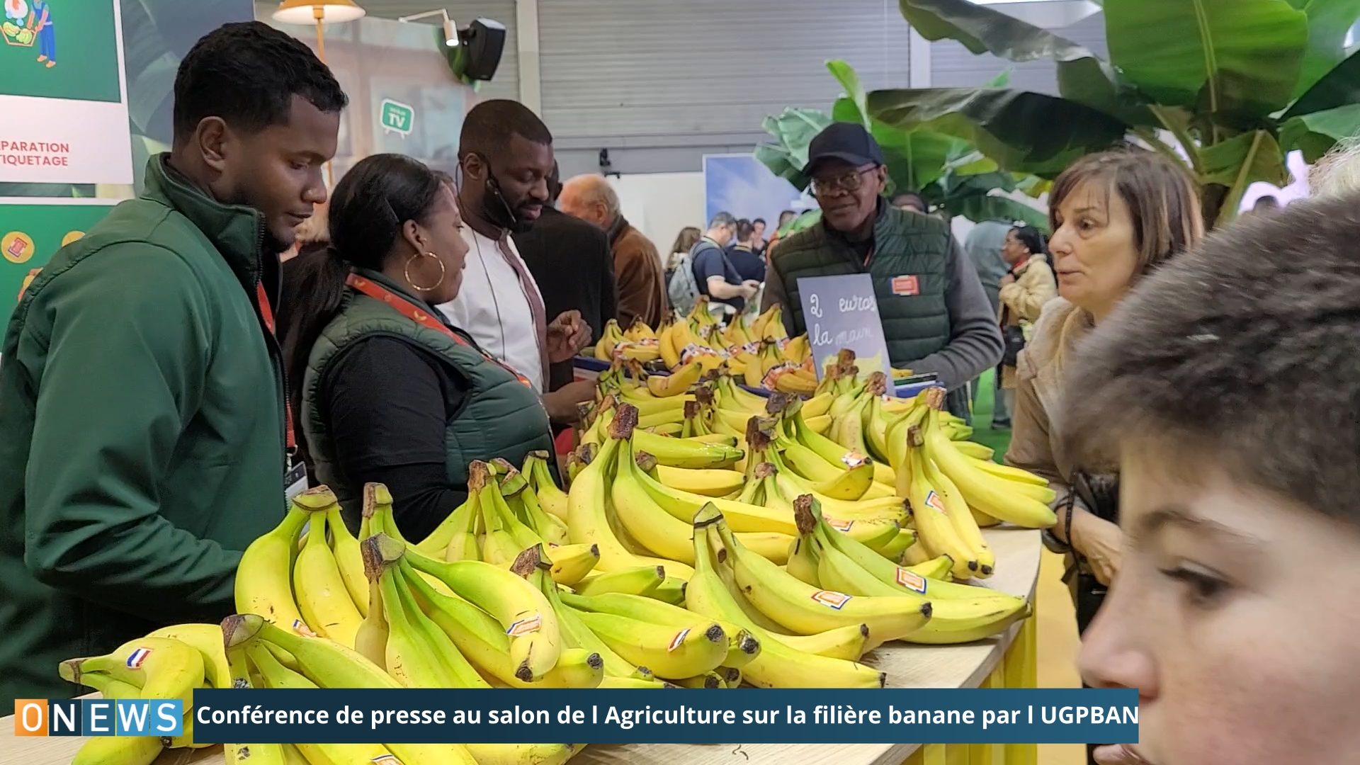 Onews. Conférence de presse au salon de l Agriculture sur la filière banane par l UGPBAN